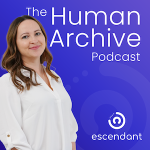 The Human Archive 05 – From Cave Walls to Cloud Storage:  The evolution of how we preserve stories